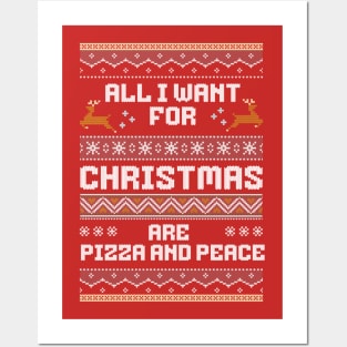 All i want for christmas are pizza and peace Posters and Art